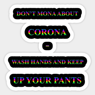 Corona Slogan - Don't Mona About Corona Sticker